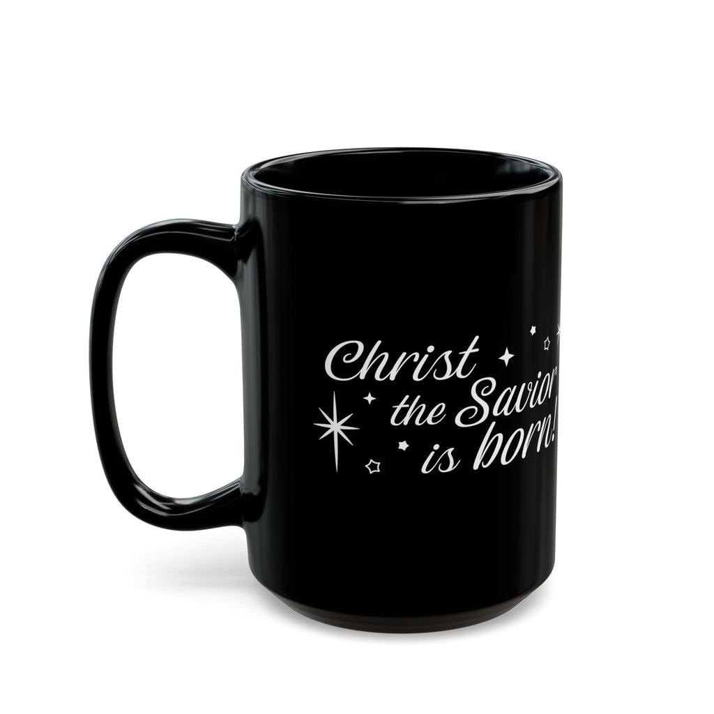 Black Ceramic Christmas Mug – Christ the Savior is Born!