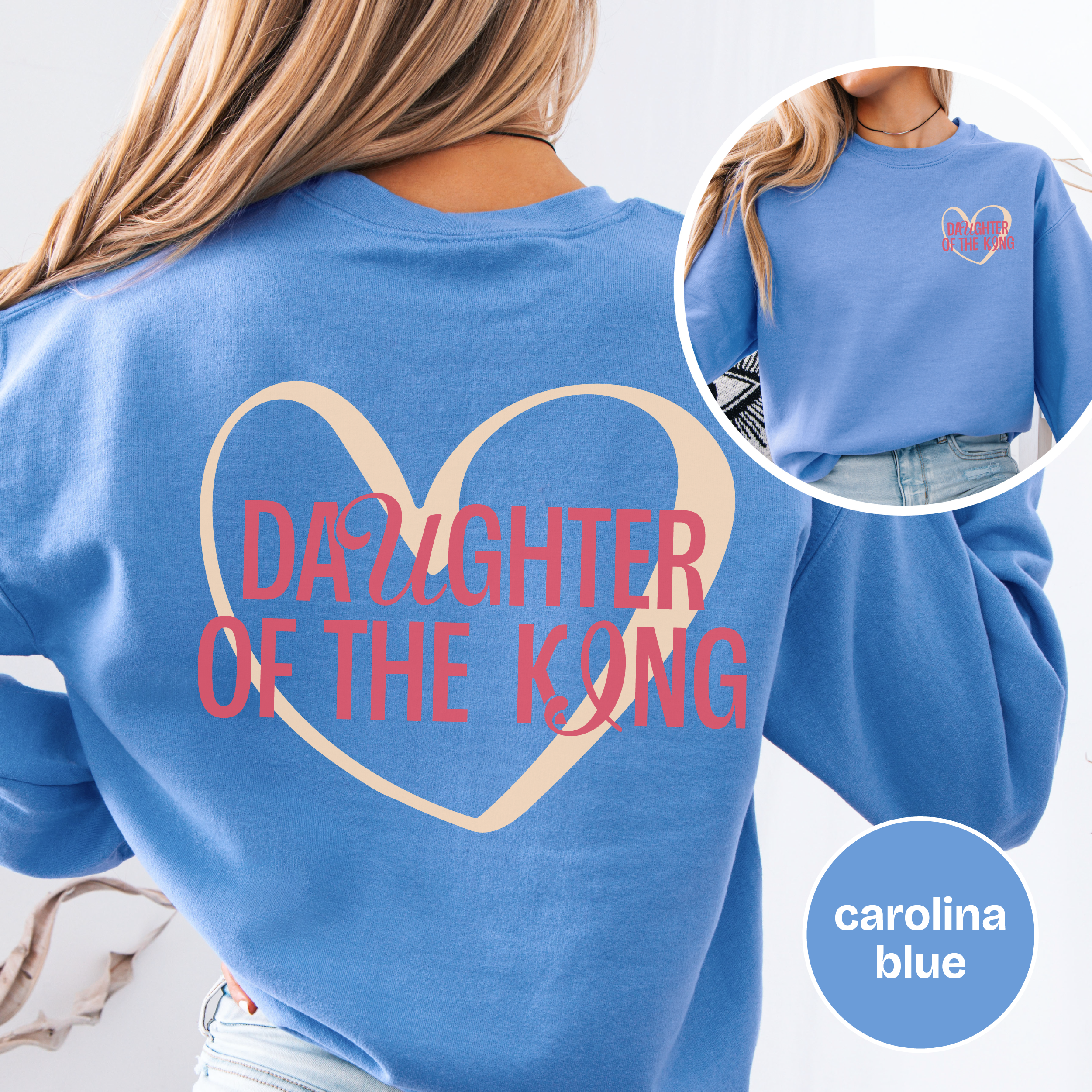 Daughter of the King - Christian Women's and Girls Sweatshirt