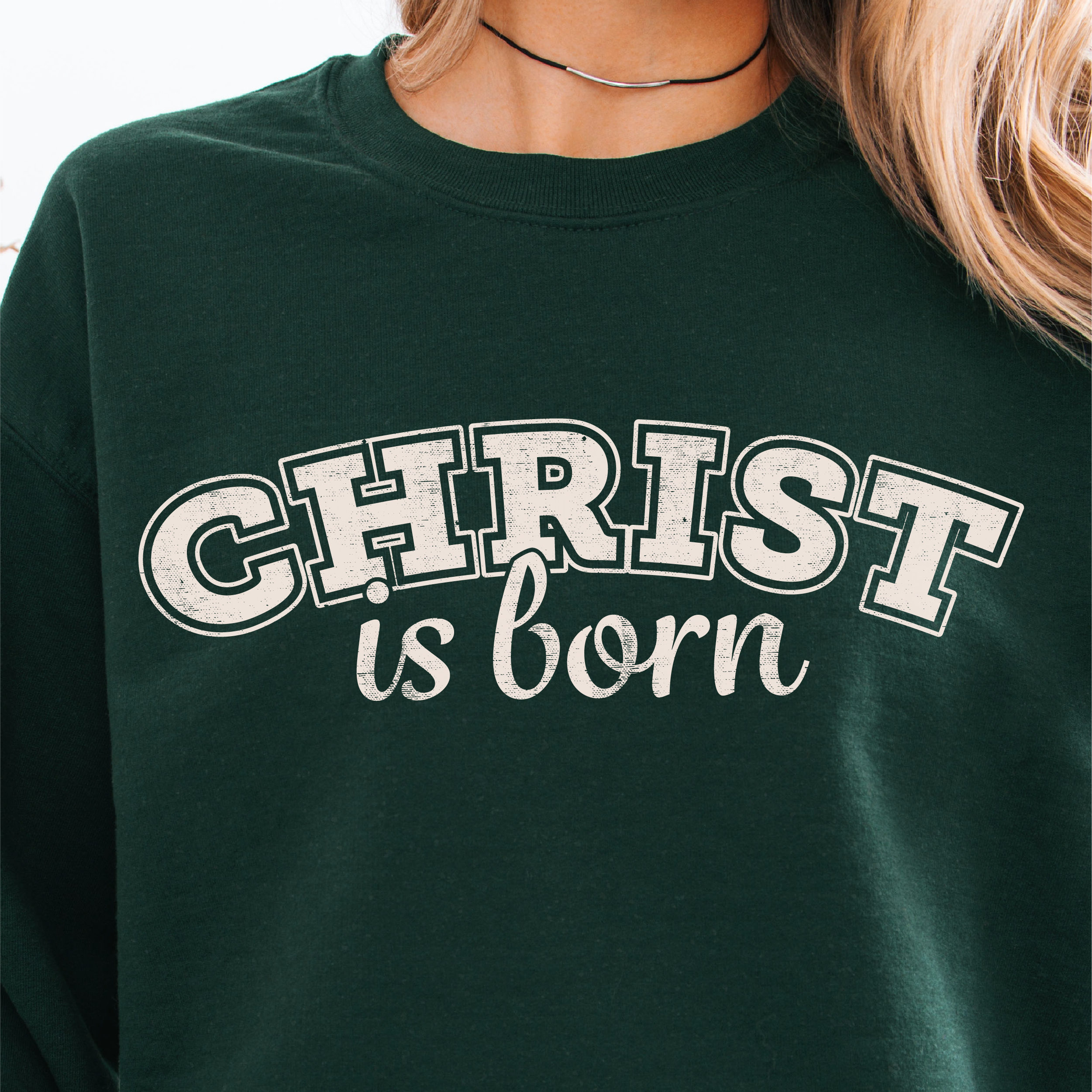 Christ is Born - Christmas Sweatshirt