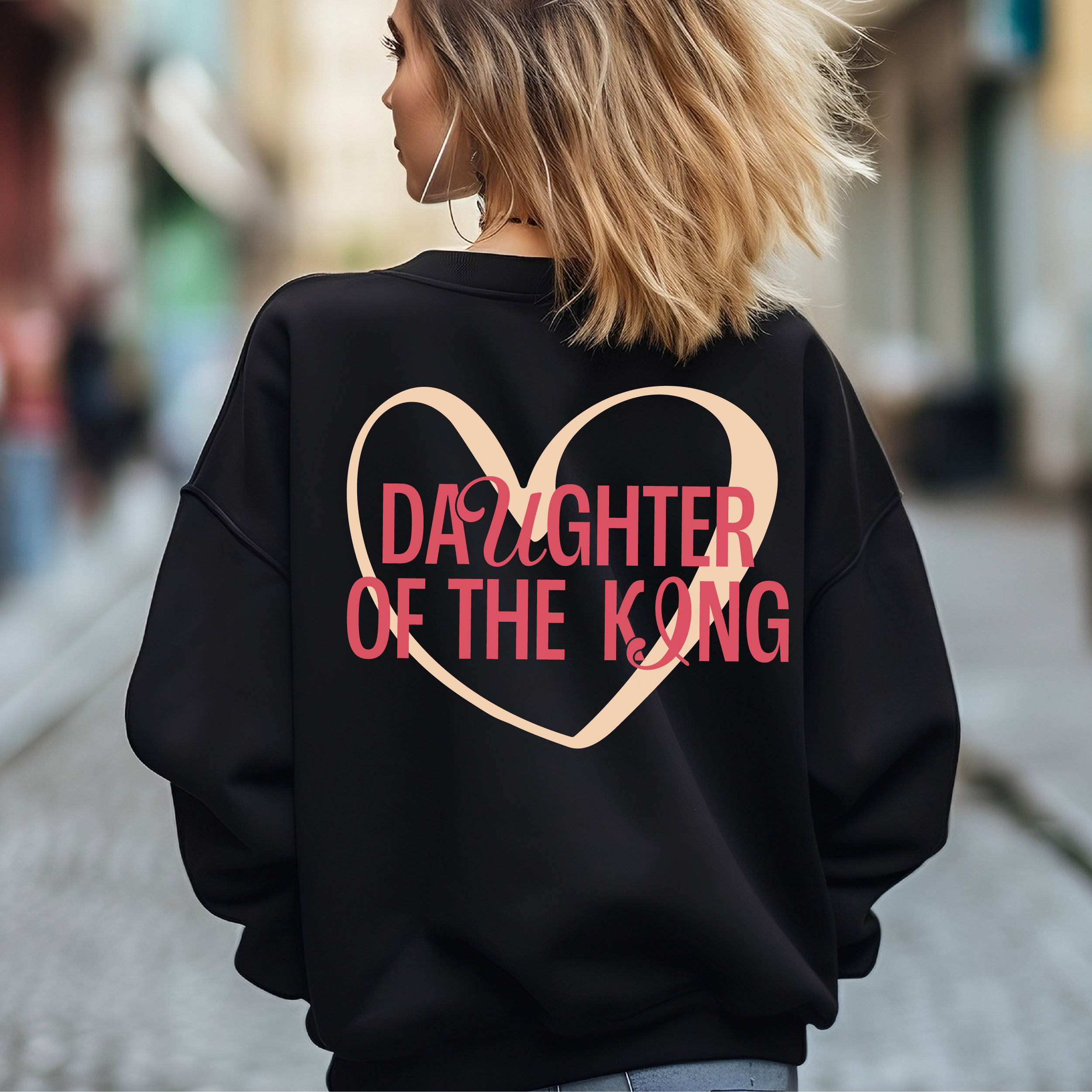 Daughter of the King - Christian Women's and Girls Sweatshirt