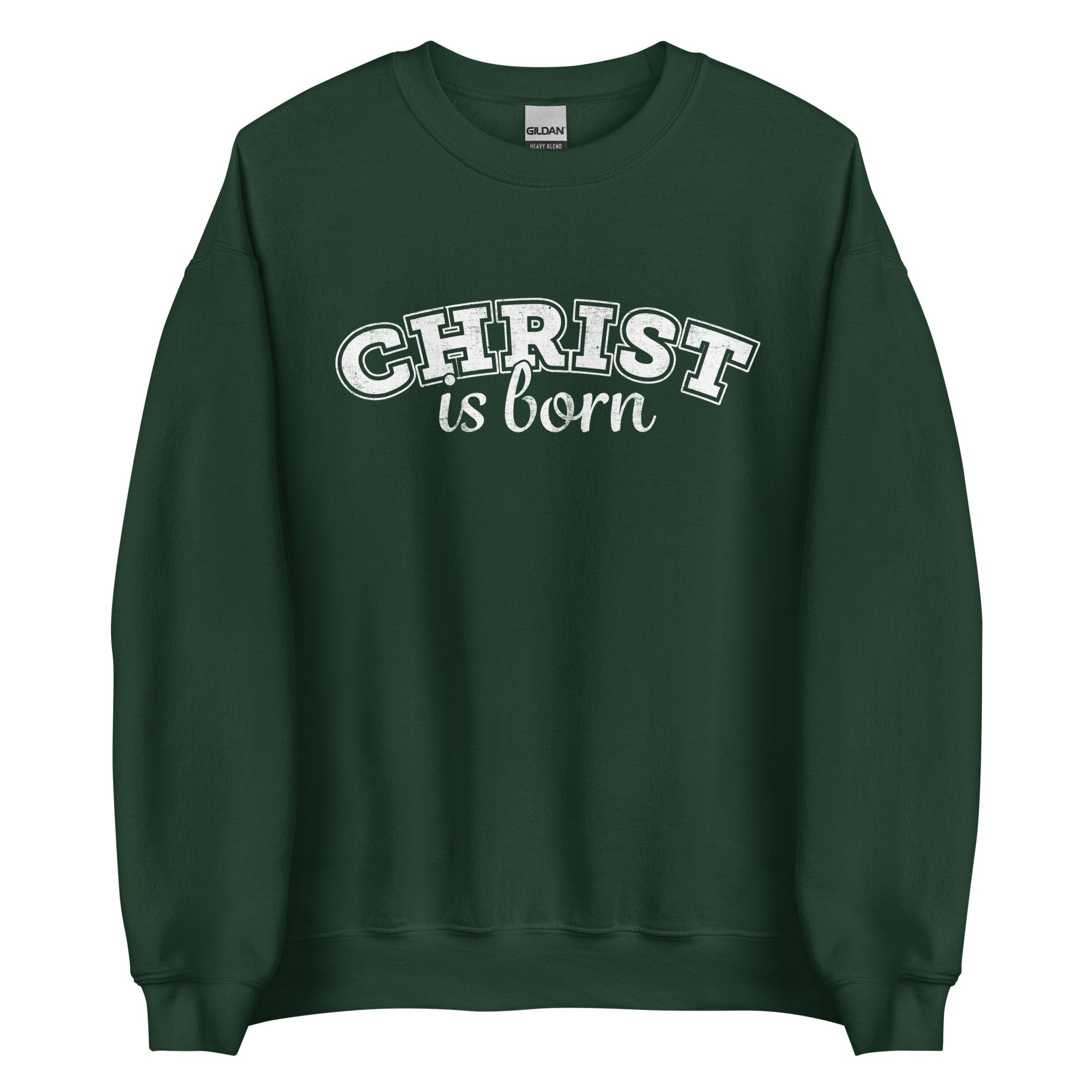 Christ is Born - Christmas Sweatshirt