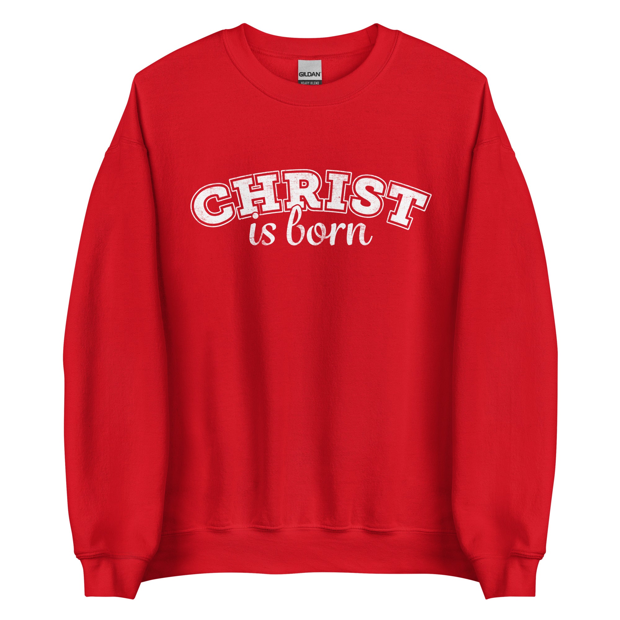 Christ is Born - Christmas Sweatshirt